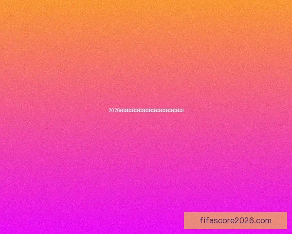 2026世界杯竞猜投注攻略与热门预测分析尽享精彩赛事投注机会